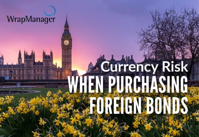 Currency Risk in Purchasing Foreign Bonds