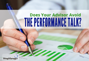 Does Your Advisor Avoid Talking about Performance?
