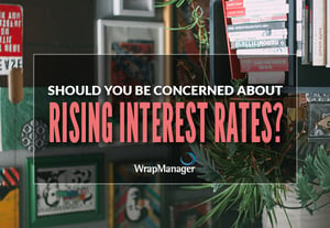 Should You Be Concerned About Rising Interest Rates?