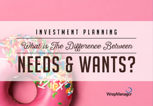 Retirement Investing: Needs vs. Wants