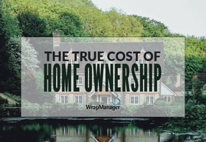 The True Cost of Homeownership